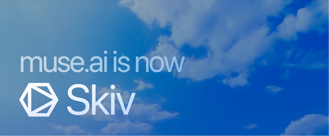 muse.ai is now Skiv